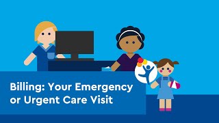 Billing and Financial Resources: What to Expect from Your Emergency or Urgent Care Visit