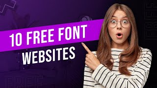 *FREE Fonts* ~ These 10 Free Font Websites Every Graphic Designer Needs