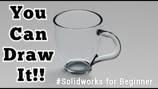 Draw a CUP with Two Main Commands: Solidworks for Beginner #2