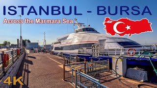 🇹🇷 Across the Marmara Sea - Fast Ferry from Istanbul (Yenikapi) to Bursa (Mudanya)