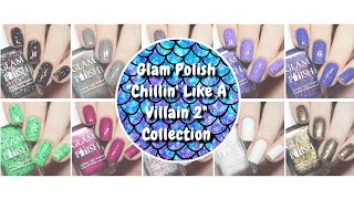 Glam Polish "Chillin’ Like A Villain Part 2" LE Collection