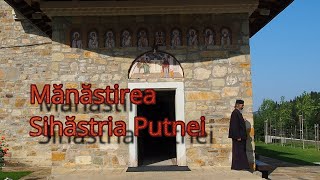 MĂNĂSTIREA SIHĂSTRIA PUTNEI