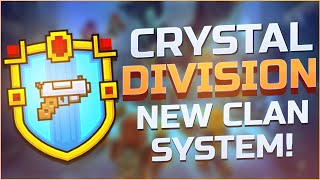 CRYSTAL DIVISION AND NEW CLAN SYSTEM IN  PIXEL GUN 3D