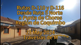 Rutas D-110 y D-116. Del cruce Ruta 5 Norte a Punta de Choros en moto. Región de Coquimbo. 23may2024