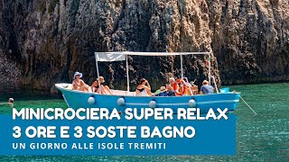 Minicrociera SUPER RELAX alle Isole Tremiti: 3 ore con aperitivo e 3 soste bagno