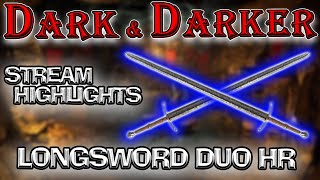 Longsword Fighter High Roller Duos | Stream Highlights in Dark and Darker