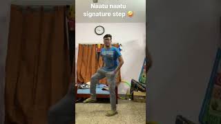 Naatu Naatu Signature Step #shorts