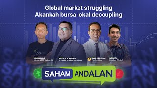 Global market strugglingAkankah bursa lokal decoupling