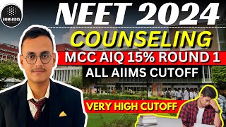 NEET 2024 MCC AIQ 15% ROUND 1  ALL AIIMS CUTOFF  | AIIMS DELHI CUTOFF | AIIMS CUTOFF |