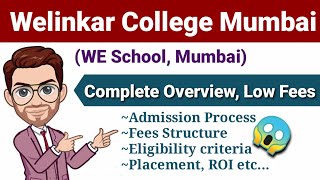 Welinkar Mumbai || WE SCHOOL || Complete Overview || Admission Eligibility Placements Cutoff ROI