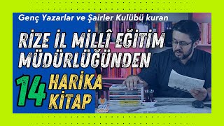 "Genç Yazarlar ve Şairler Kulübü" Kuran Rize İl Milli Eğitim Müdürlüğünden 14 Harika Kitap