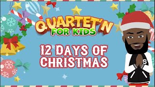 Quartet'n For Kids - 12 Days of Christmas (Cover)