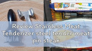 Review Stainless Meat Tenderizer steel tender meat pin steak pork chop loose meat needle hammer