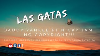 🆓🆓🆓🎶😻 Daddy Yankee Ft. Nicky Jam - Dónde Están Las Gatas (VIRCIIS Bootleg) ¡¡FREE DOWNLOAD!! ✅