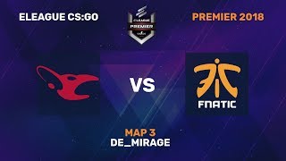 mousesports vs fnatic HD-720 [ELEAGUE Premier 2018] map3 - de_mirage