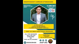 What Is Swasthyadoot Campaign :DR Nitin Shakya Sdm New Delhi