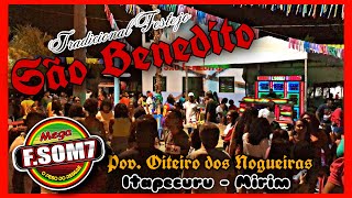 RESUMO DO TRADICIONAL FESTEJO DE SÃO BENEDITO POV.OITEIRO DOS NOGUEIRAS/ITAPECURU-MIRIM#MEGA F.SOM 7