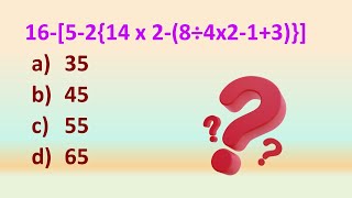 16-[5-2{14 x 2-(8÷4x2-1+3)}]