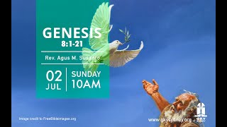 Kebaktian Minggu | GENESIS 8:1-21 | 2 JULY 2023 | Rev. Agus M Susanto | Gereja Kristus Yesus