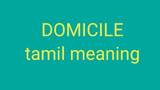 DOMICILE tamil meaning/sasikumar