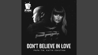 Don't Believe in Love (Extended Mix)