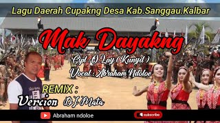 Lagu Dayak Desa - New Mak Dayakng Remix Version@abrahamndoloe