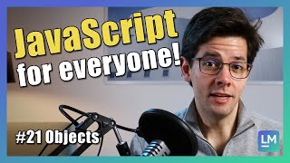 Objects | JavaScript introduction for beginners [2021] #21