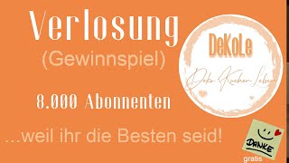 Abgeschlossen - 8.000 Abonnenten Spezial !  VERLOSUNG - GEWINNSPIEL