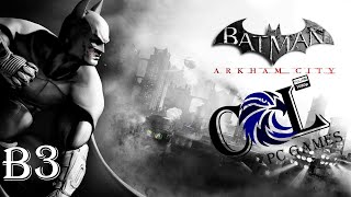 Batman: Arkham City #3[1080p]