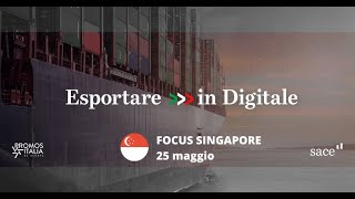 Esportare in digitale #2: Focus Singapore