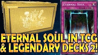 BEST! YUGIOH! Legendary Decks 2 & ETERNAL SOUL in TCG!