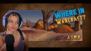 [ASMR] GeoGuessr World of Warcraft #2 🌎 Guess the zones with me! (clicky sounds & soft spoken)