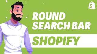 How To Round Search Bar in Shopify UPDATE 2024