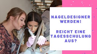 Nageldesign - Reicht eine Tagesschulung?