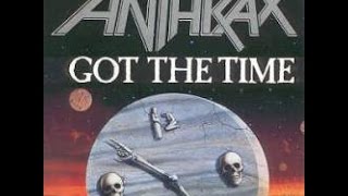 Anthrax-Got The Time '90