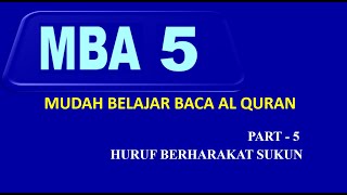 MBA Metode Cara Mudah dan Cepat Belajar Baca Al Quran Dari Nol Part 05