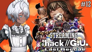 Streaming .hack//G.U. Last Recode (Day 12) | VTuber