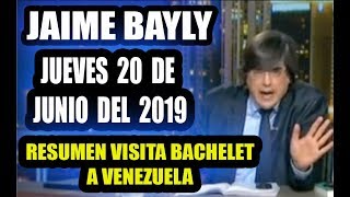 JAIME BAYLY JUEVES 20 DE JUNIO DEL 2019