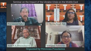 Impact of the Ukraine Crisis on the Middle East || Tillotoma Foundation