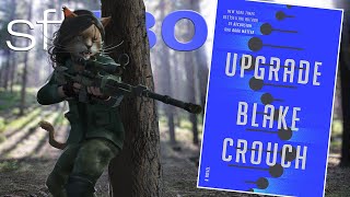 SFF180 🧬 ‘Upgrade’ by Blake Crouch ★★★½