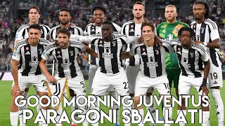 PARAGONI SBALLATI  - GOOD MORNING JUVENTUS