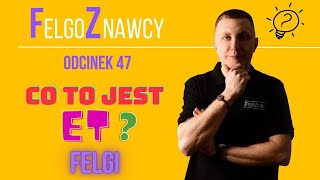 FelgoZnawcy Odcinek 47   Co to jest ET | Offset | Osadzenie felgi ?