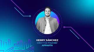 Cápsulas: Entrevista a Henry Sanchez, CEO y founder de Apparta. Pt. 1