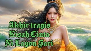 KISAH CINTA SINGKAT NI LAYON SARI#ceritarakyatnusantara #facts #kisahrakyat #history