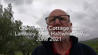 Greenriggs Cottage CS, Lambley, Northumberland 9 June 2021