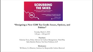 Designing a New CDR Tax Credit: Issues, Options, and Politics