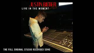 Justin Bieber   Live In The Moment Official Audio