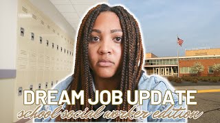 day in the life of a school social worker/school based counselor + "dream" job update