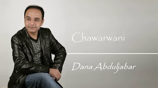 Dana Abduljabar دانا عبد الجبار Chawarwani