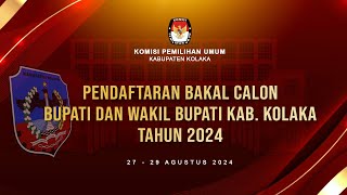 LIVE. PENDAFTARAN PASANGAN CALON  BUPATI DAN WAKIL BUPATI KOLAKA 2024. OLEH KPU KOLAKA